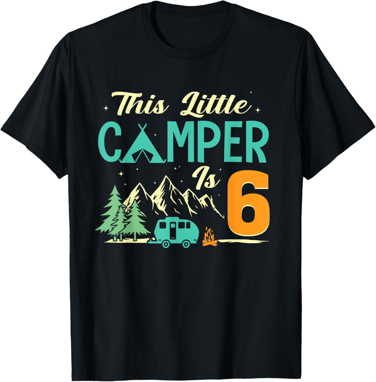 This Little Camper Is 6 Camp Lover 6th Camping Birthday T-Shirt