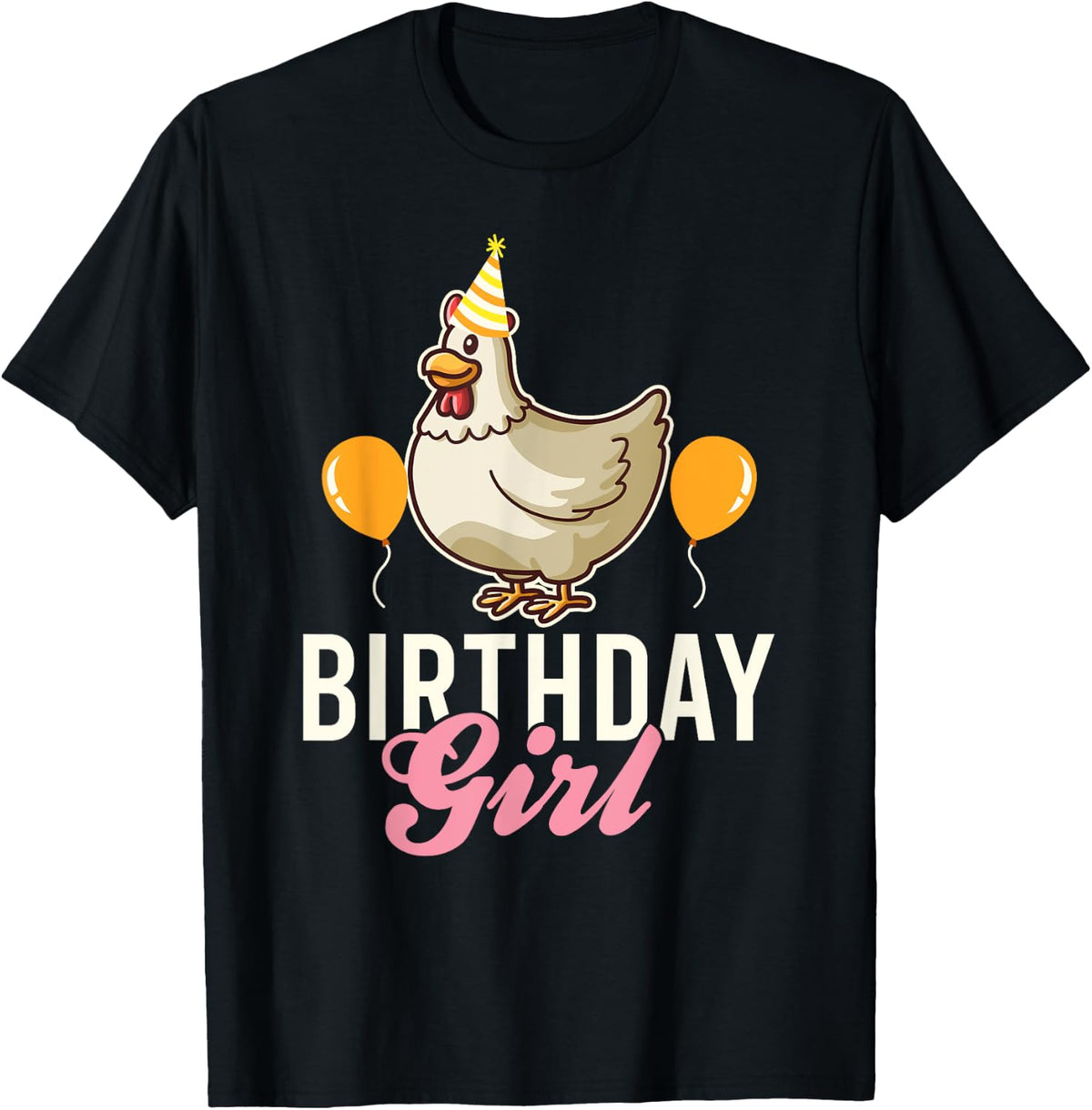 Cute Chicken Birthday Girl T-Shirt