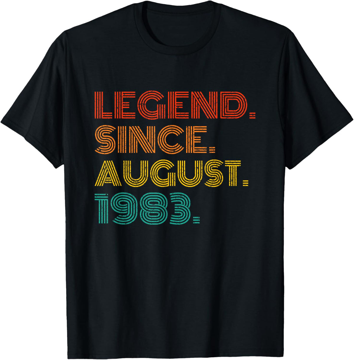Legend Since August 1983 Born in August 1983 Idea Birthday T-Shirt