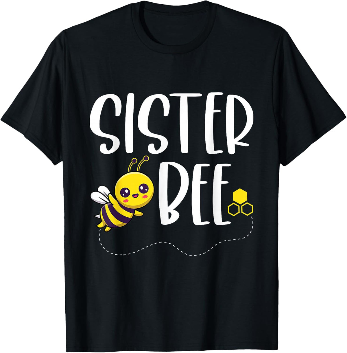 Birthday Bee Family Matching Sister Bee Sis Beekeeper Funny T-Shirt