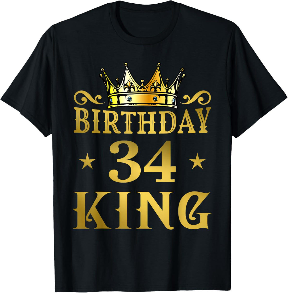Birthday King 34 Years Man T-Shirt