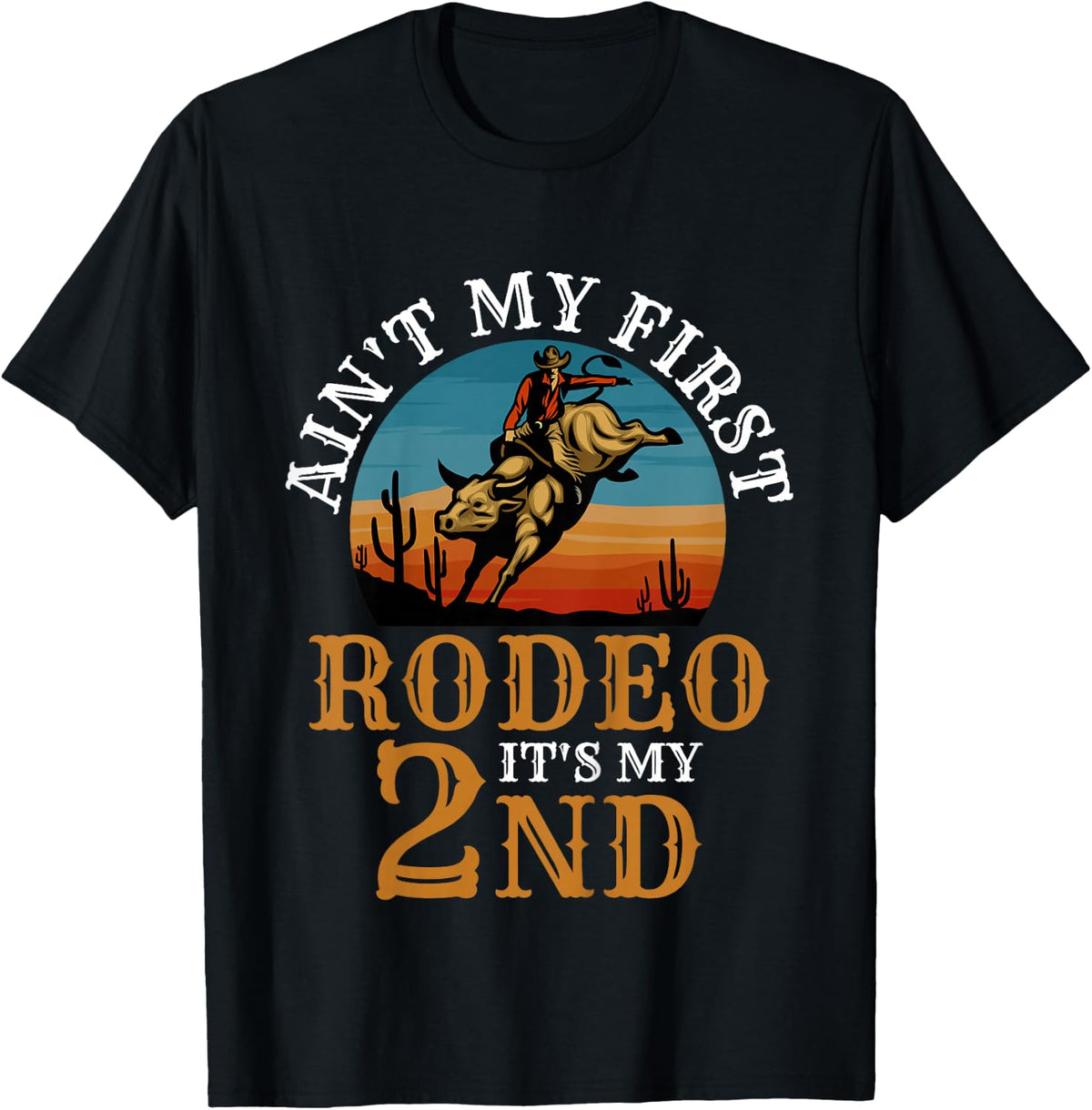 Ain't My First Rodeo Bull Riding 2nd Birthday For Kids Funny T-Shirt