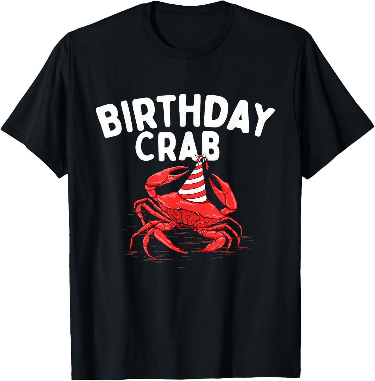 Birthday Crab - Crustacean Animal Lover Beach Seafood T-Shirt