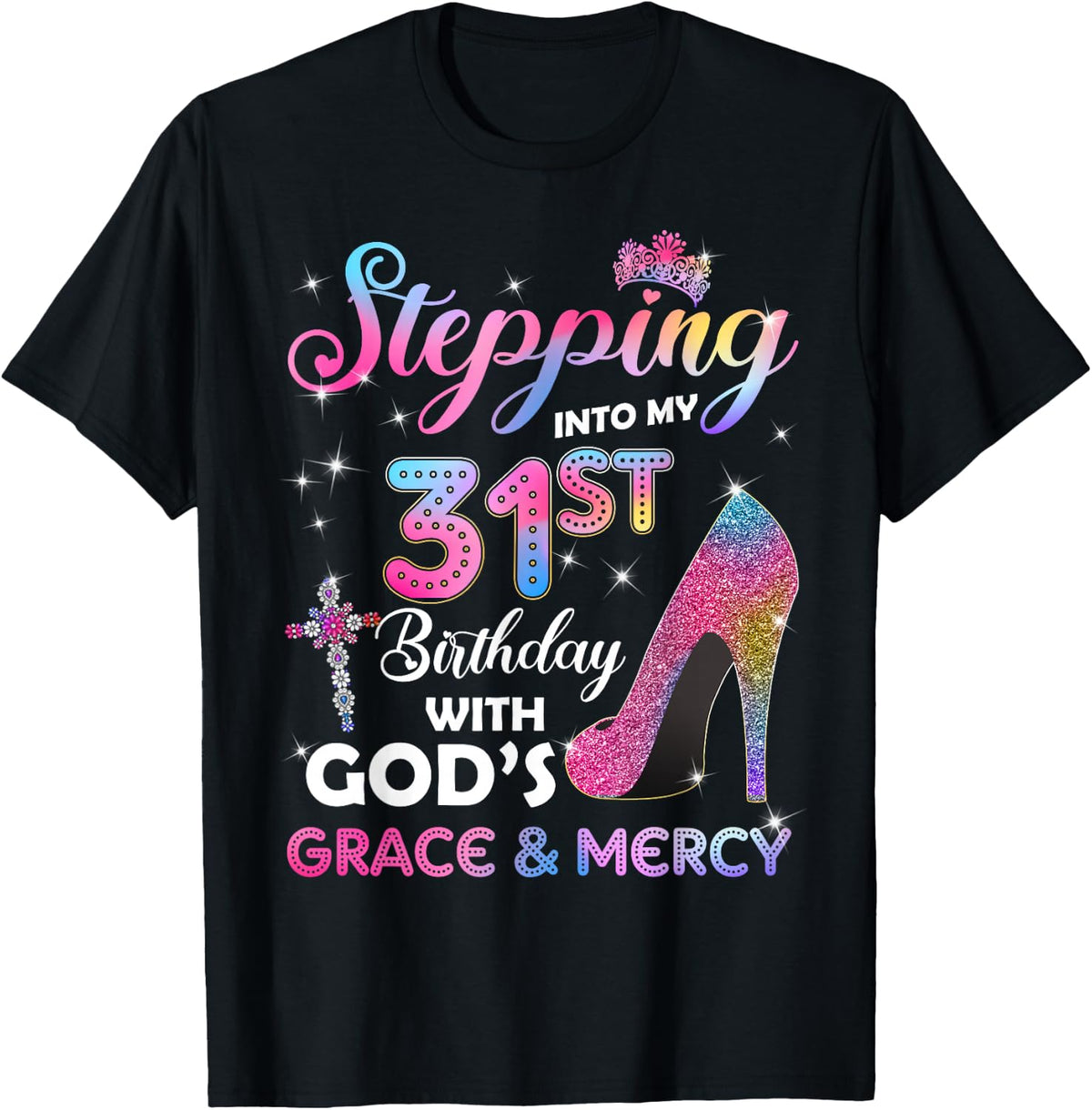 Stepping Into My 31st Birthday gift Women 31 years old Pumps T-Shirt