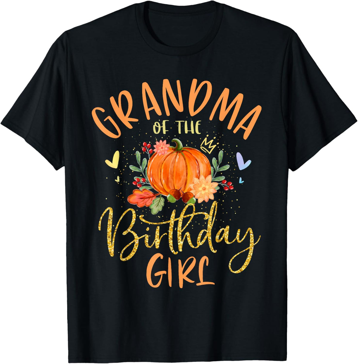 Grandma Of The Birthday Girl Pumpkin Themed Nana Gigi T-Shirt