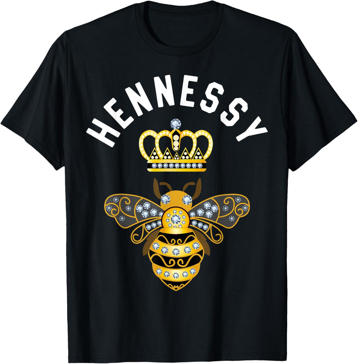 Hennessy Name Hennessy Birthday Queen Crown Bee Hennessy T-Shirt