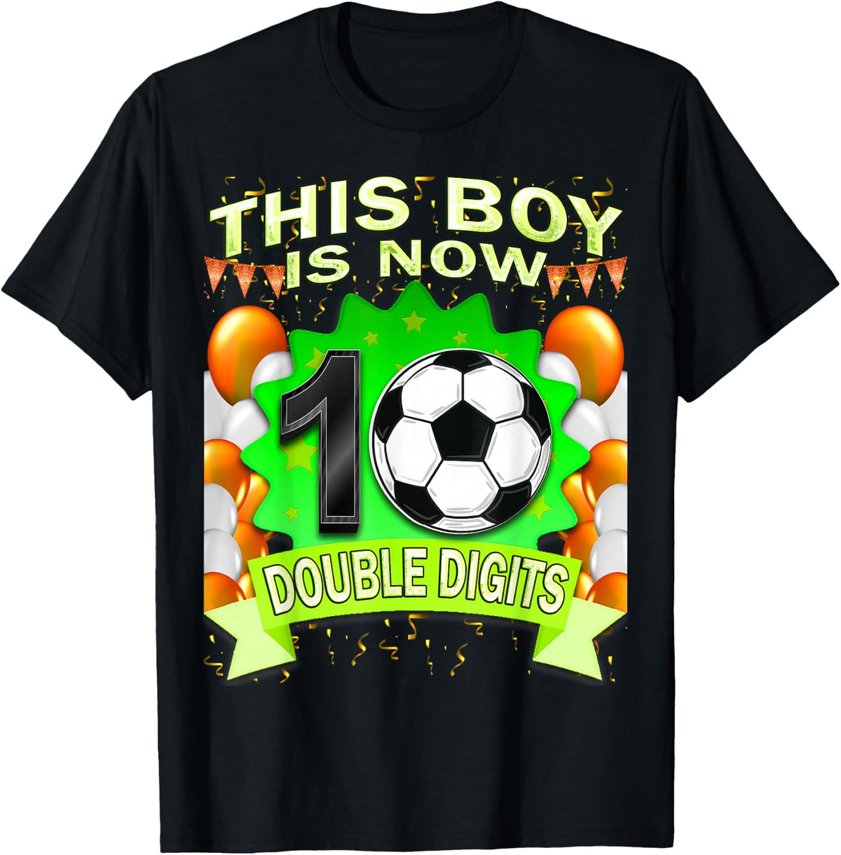 This Boy Now 10 Double Digits Soccer 10 Years Old Birthday T-Shirt