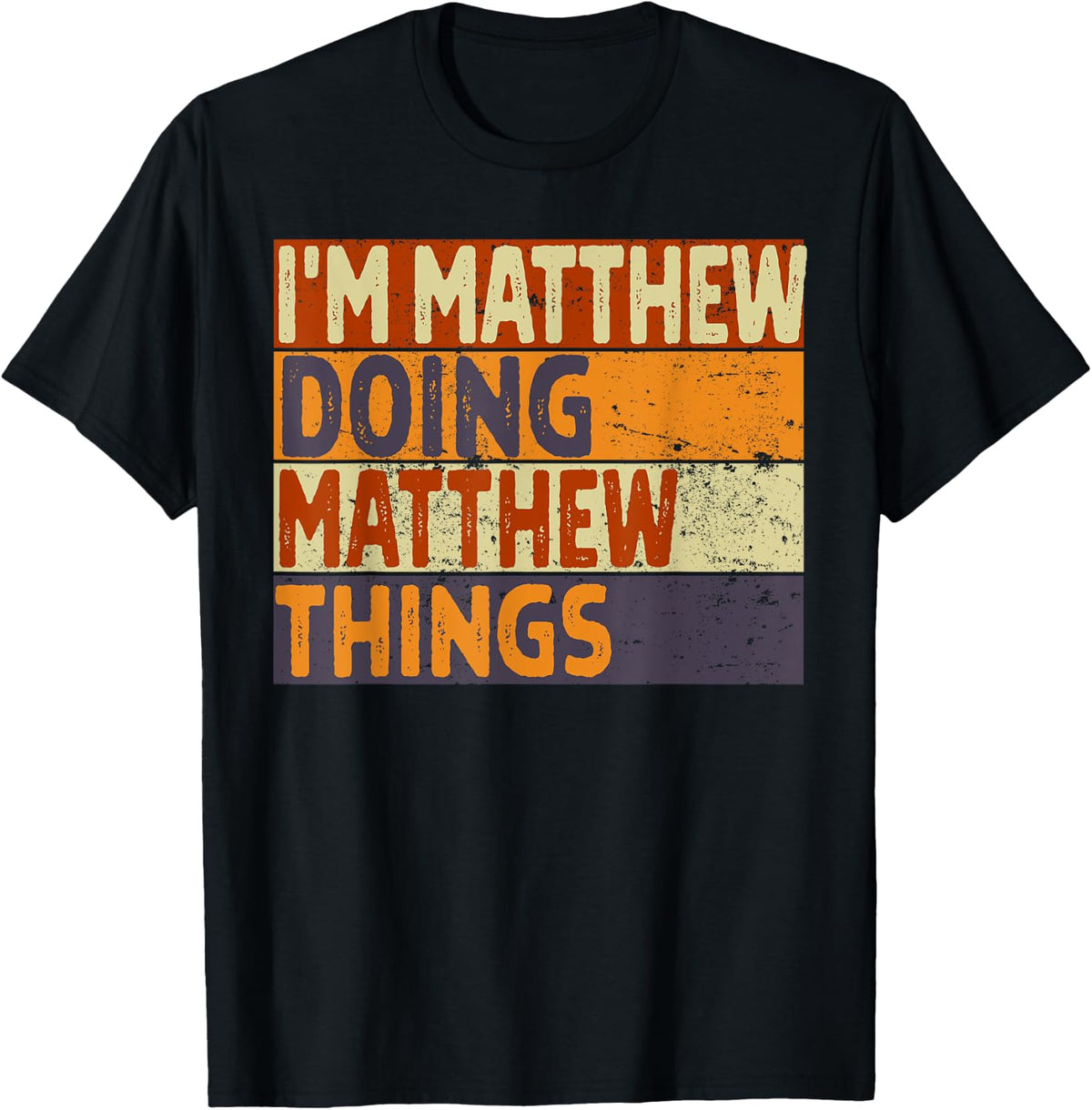 Retro I'm MATTHEW Doing MATTHEW Things Funny Birthday Joke T-Shirt