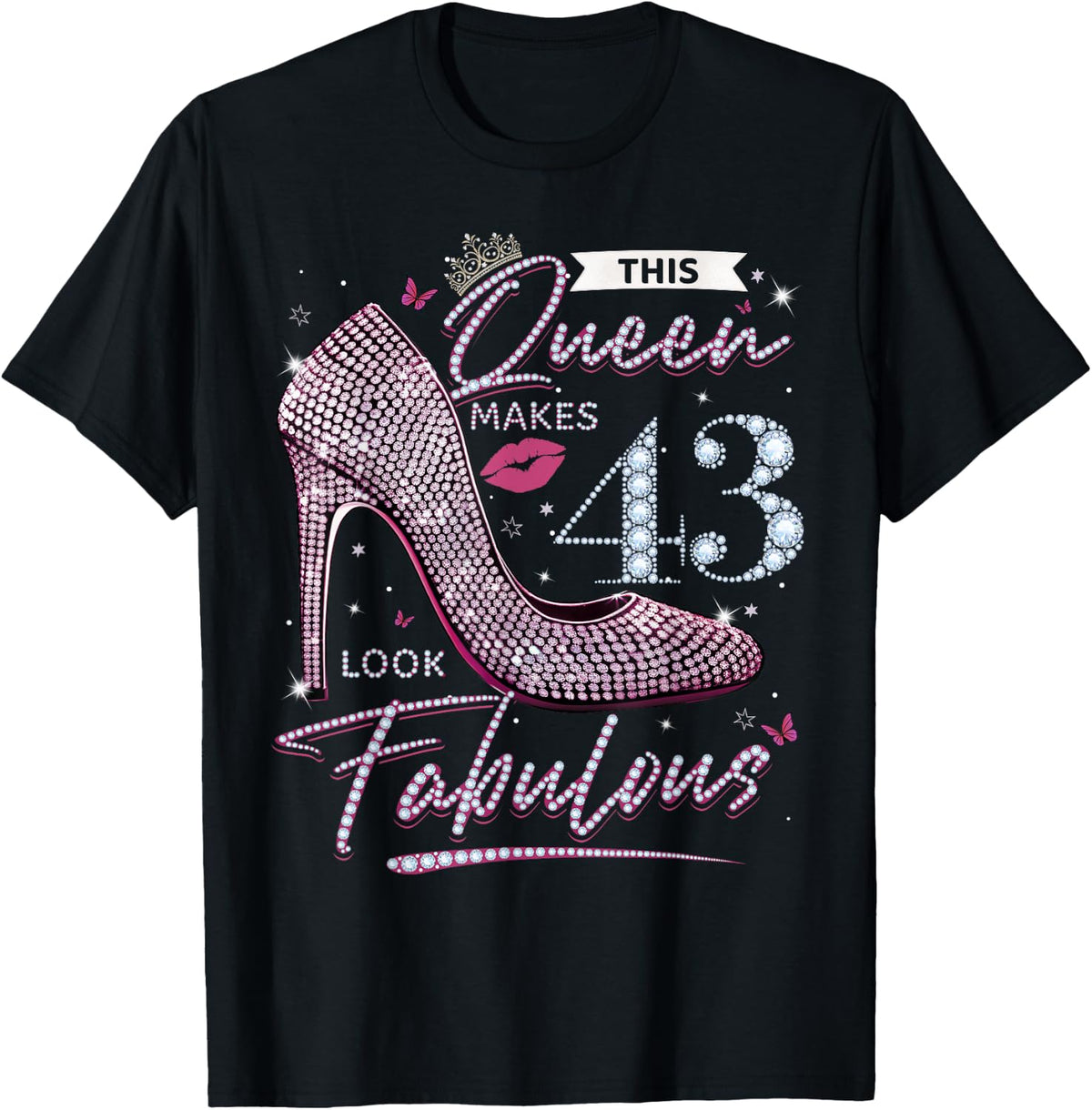 This Queen Makes 43 Looks Fabulous Shirt 43rd Birthday Women T-Shirt