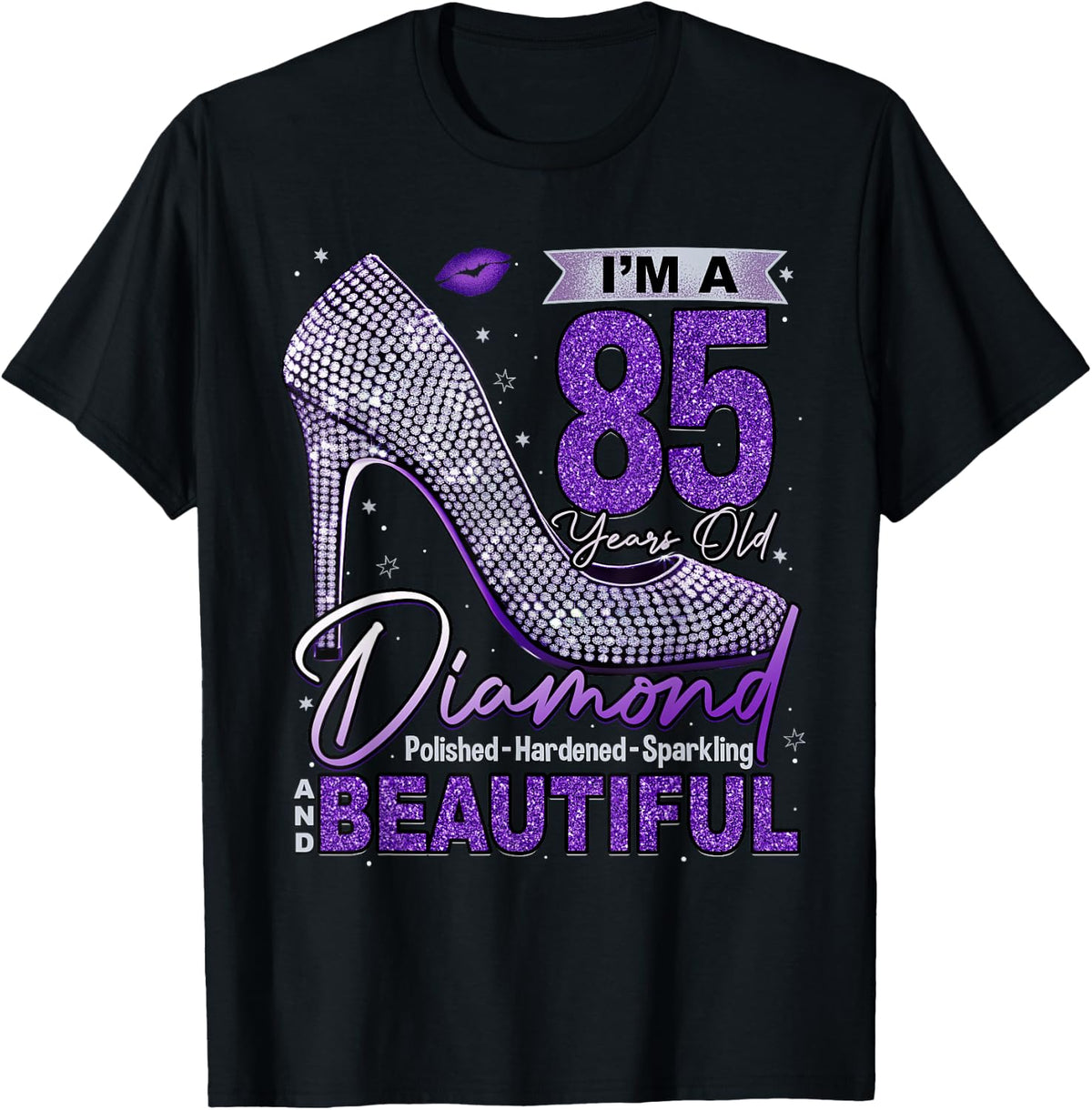 I'm A 85 Years Old Diamond, 85 and Fabulous Birthday Women T-Shirt