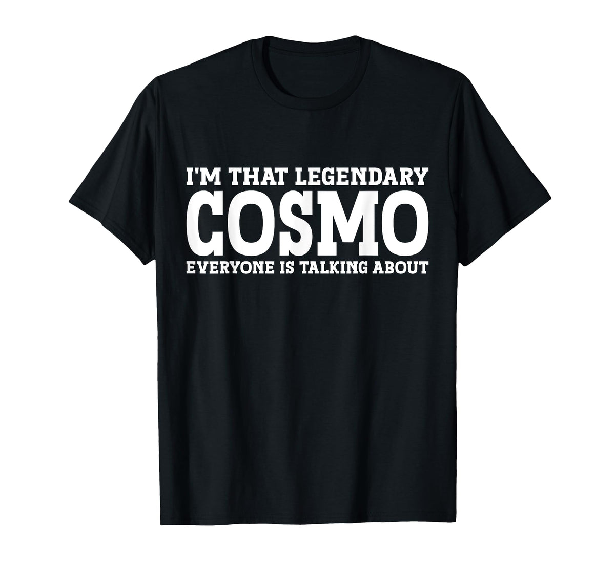 Cosmo Gifts Cosmo Personal Name First Name Funny Cosmo T-Shirt - Men, Birthday Celebrants - Unisex-Adults - Black - Short Sleeve - T-Shirt - Small