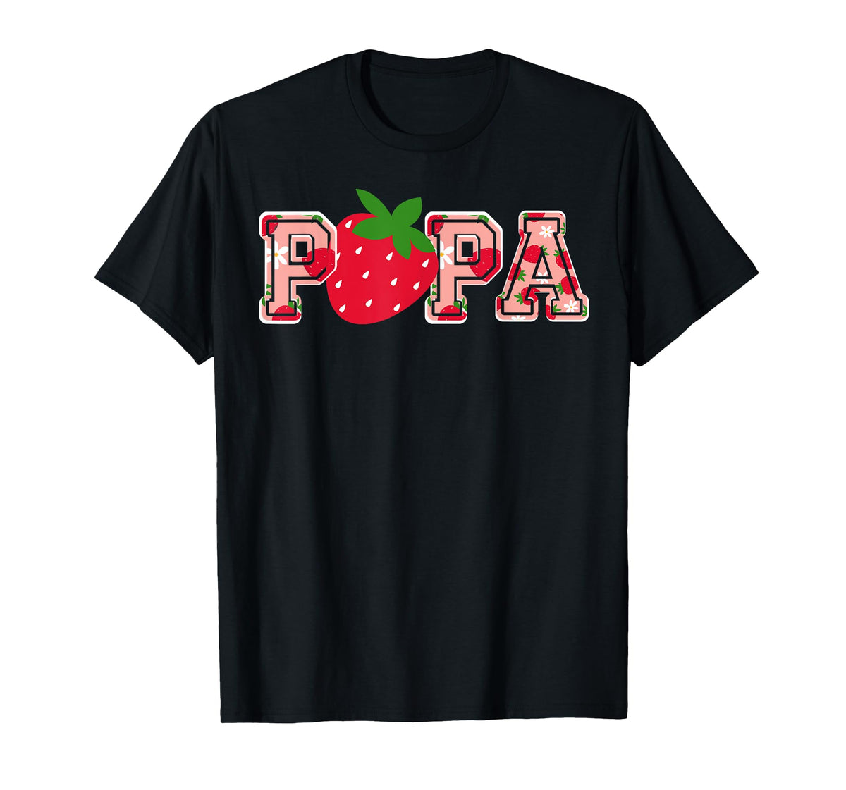 Papa Strawberry First Birthday Berry Dad Funny Strawberry T-Shirt