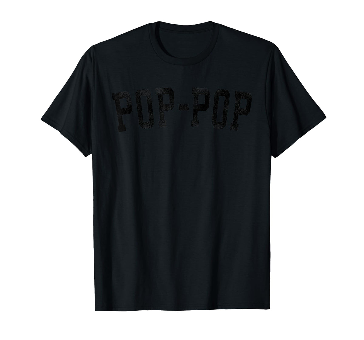 Pop-Pop - Classic Bold Font Birthday Pop-Pop T-Shirt