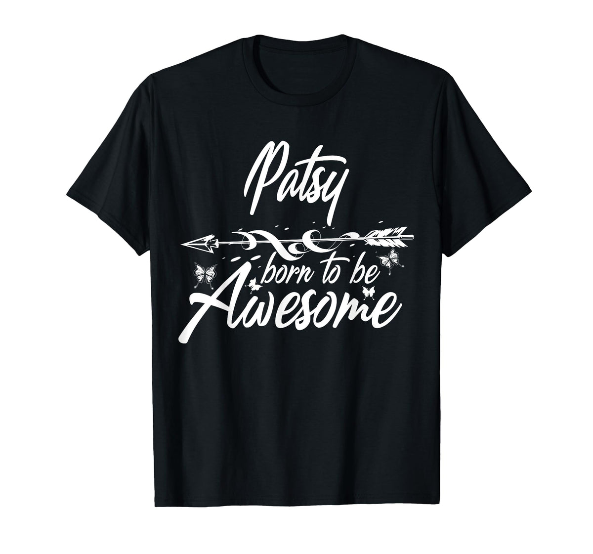 PATSY Gift Name Funny Personalized Women Birthday Joke Idea T-Shirt
