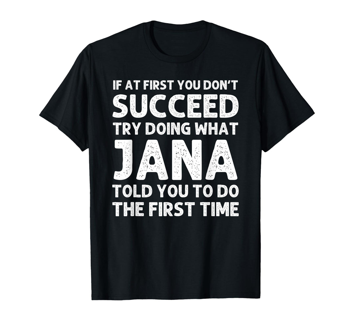 JANA Name Personalized Birthday Funny Christmas Joke T-Shirt