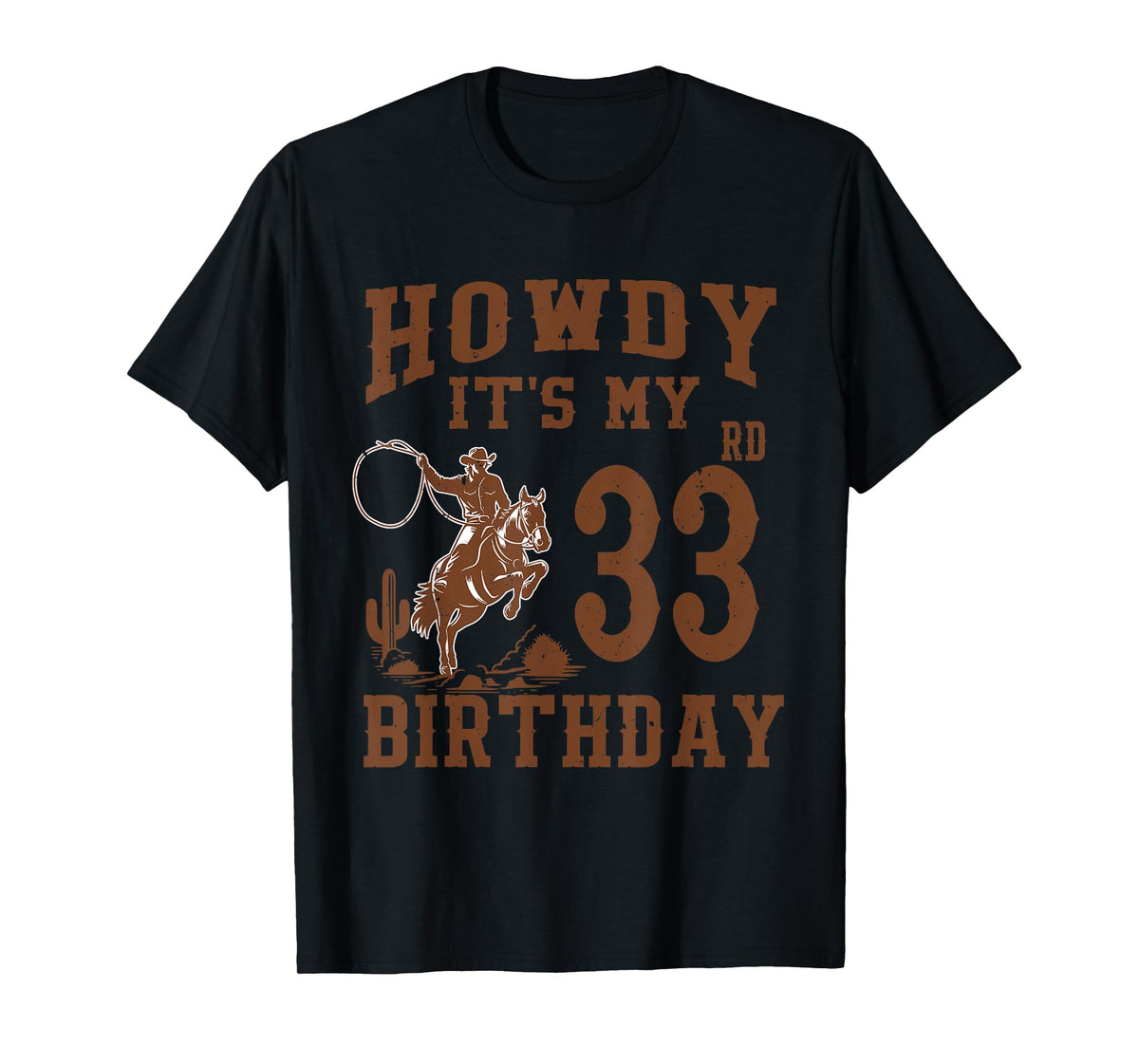 Howdy It's My 33rd Birthday Western Cowboy 33 Year Old Bday T-Shirt