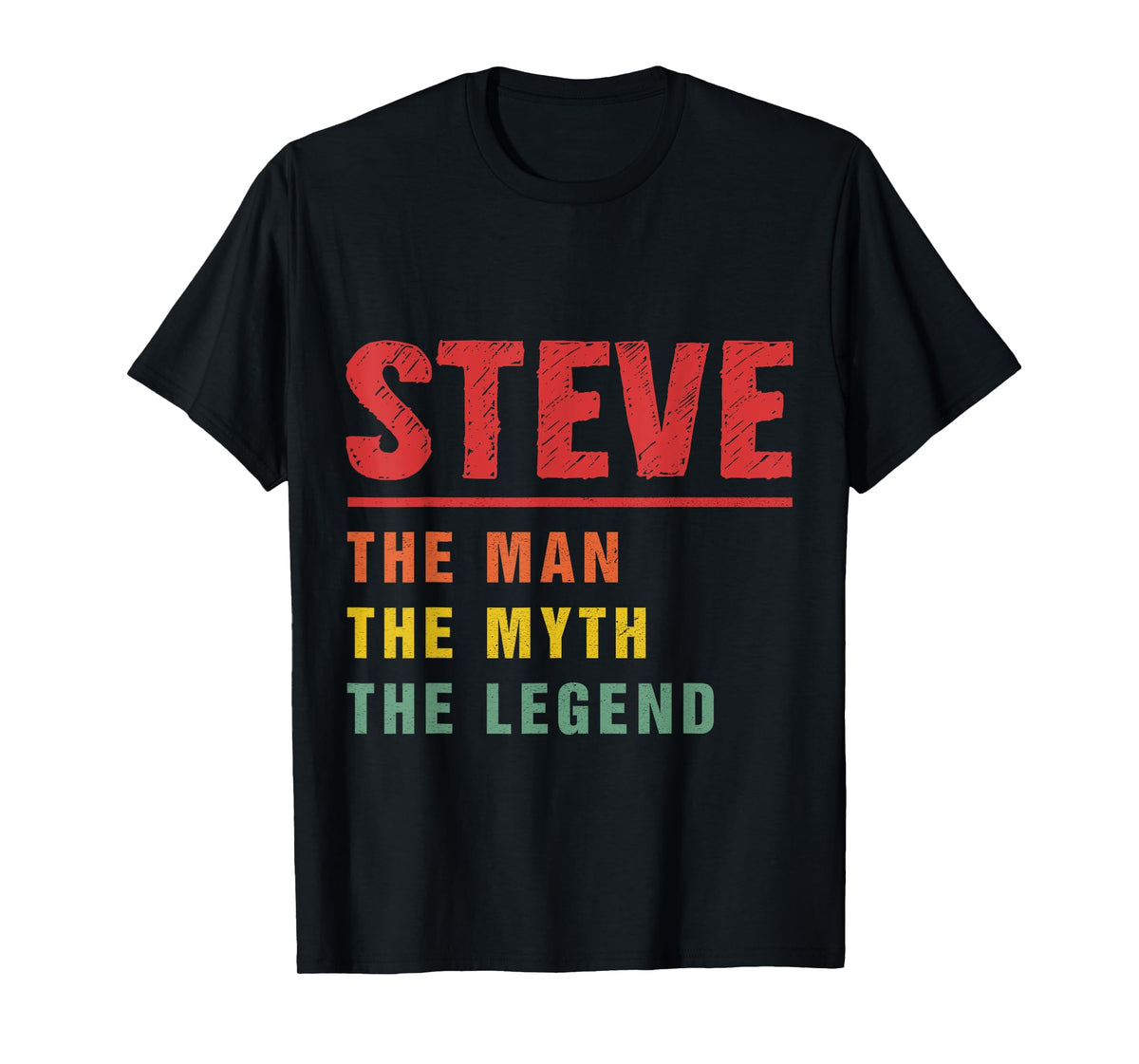 STEVE Gifts Name Personalized Birthday Presents Funny STEVE T-Shirt