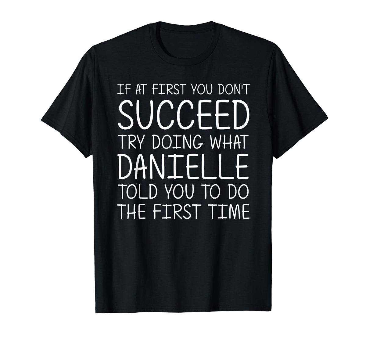 DANIELLE Gift Name Personalized Birthday Funny Christmas T-Shirt