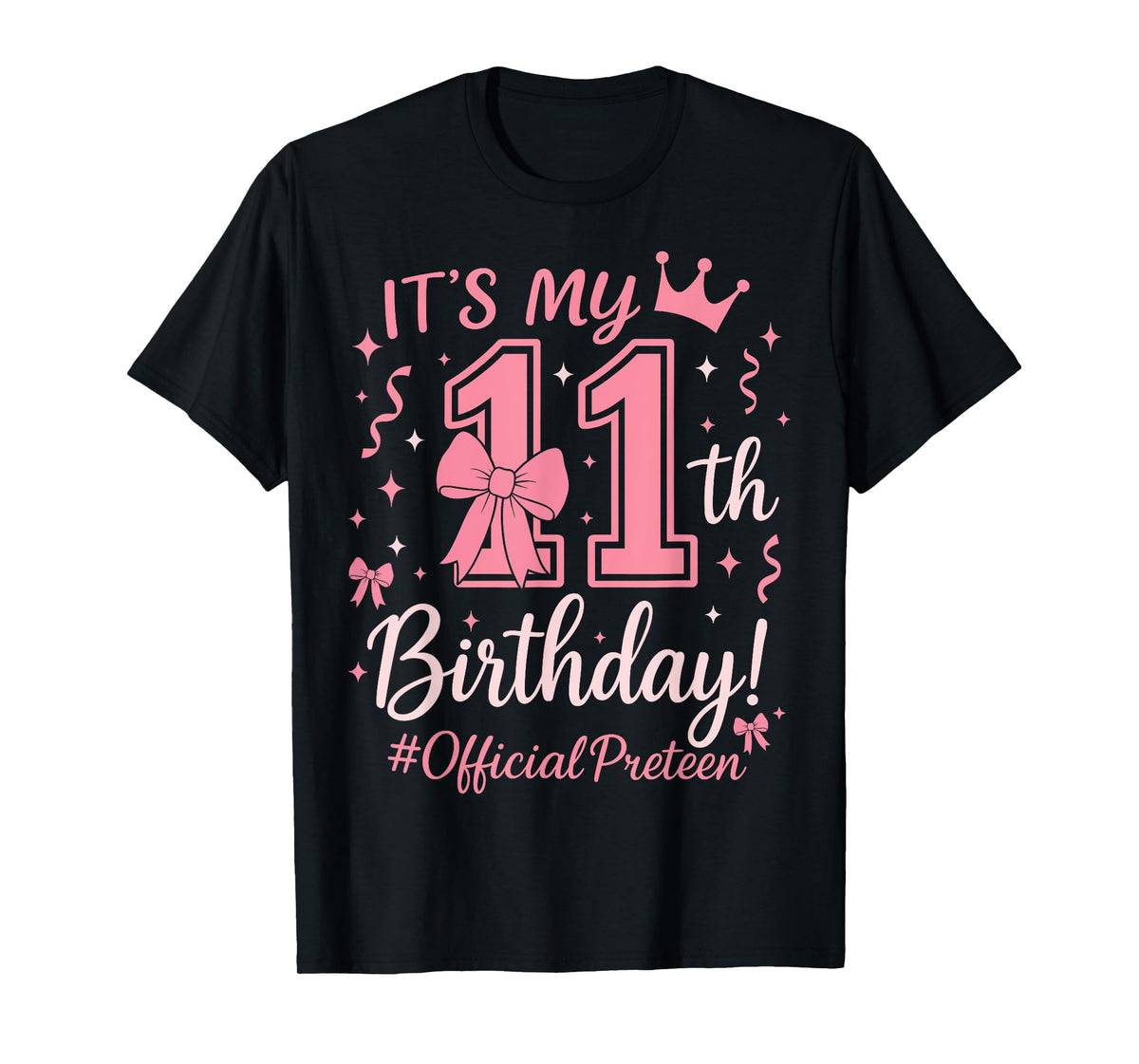 Girl Official Preteen Pink Coquette Bow Its My 11th Birthday T-Shirt