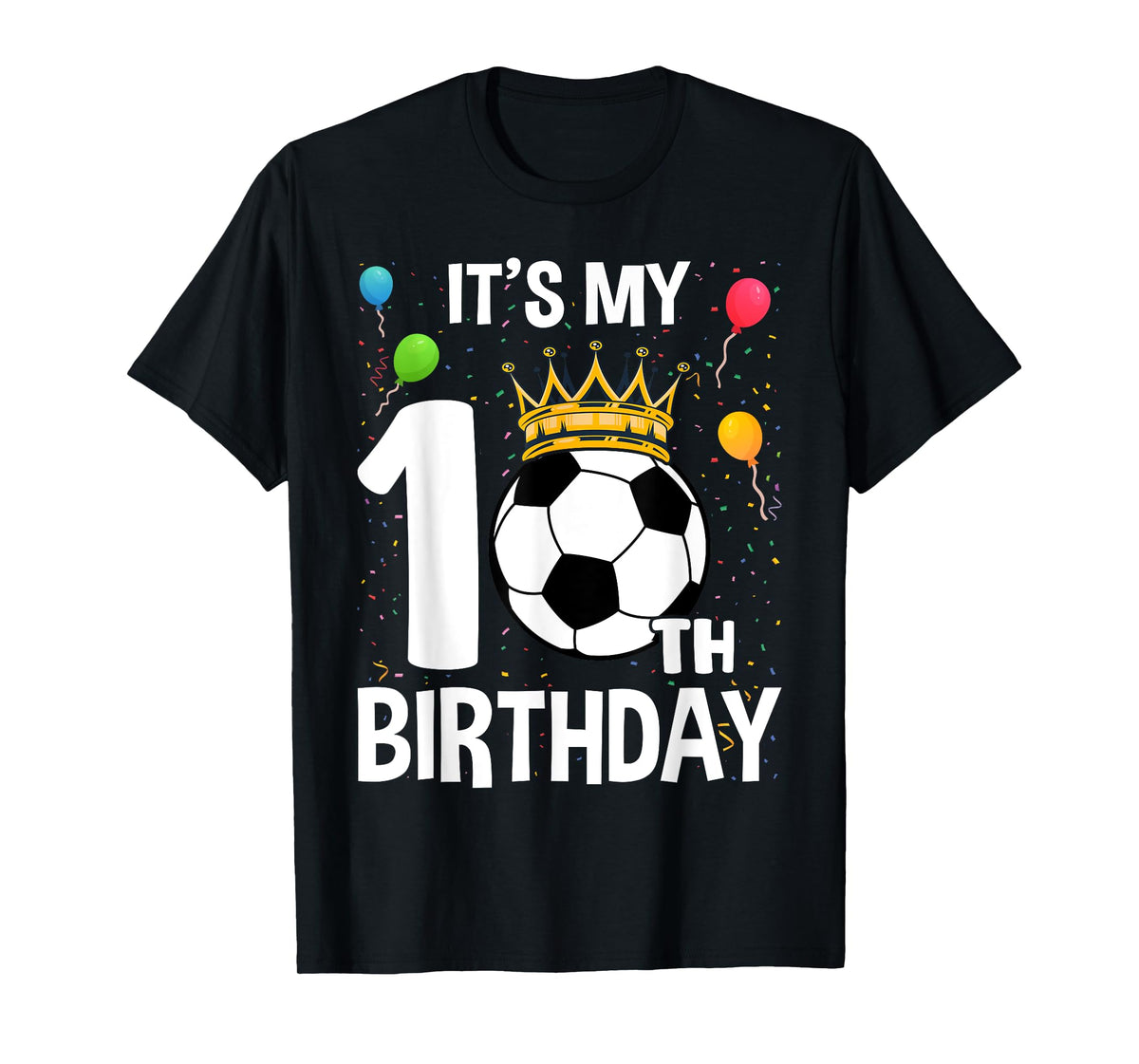 Funny It's My 10th Birthday 10 Years Old Soccer Ball Boys T-Shirt