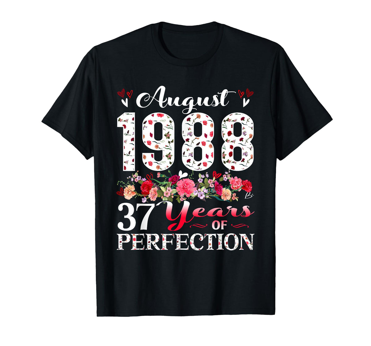 37 Year Old Floral August 1988 37th Birthday Women Apparel T-Shirt