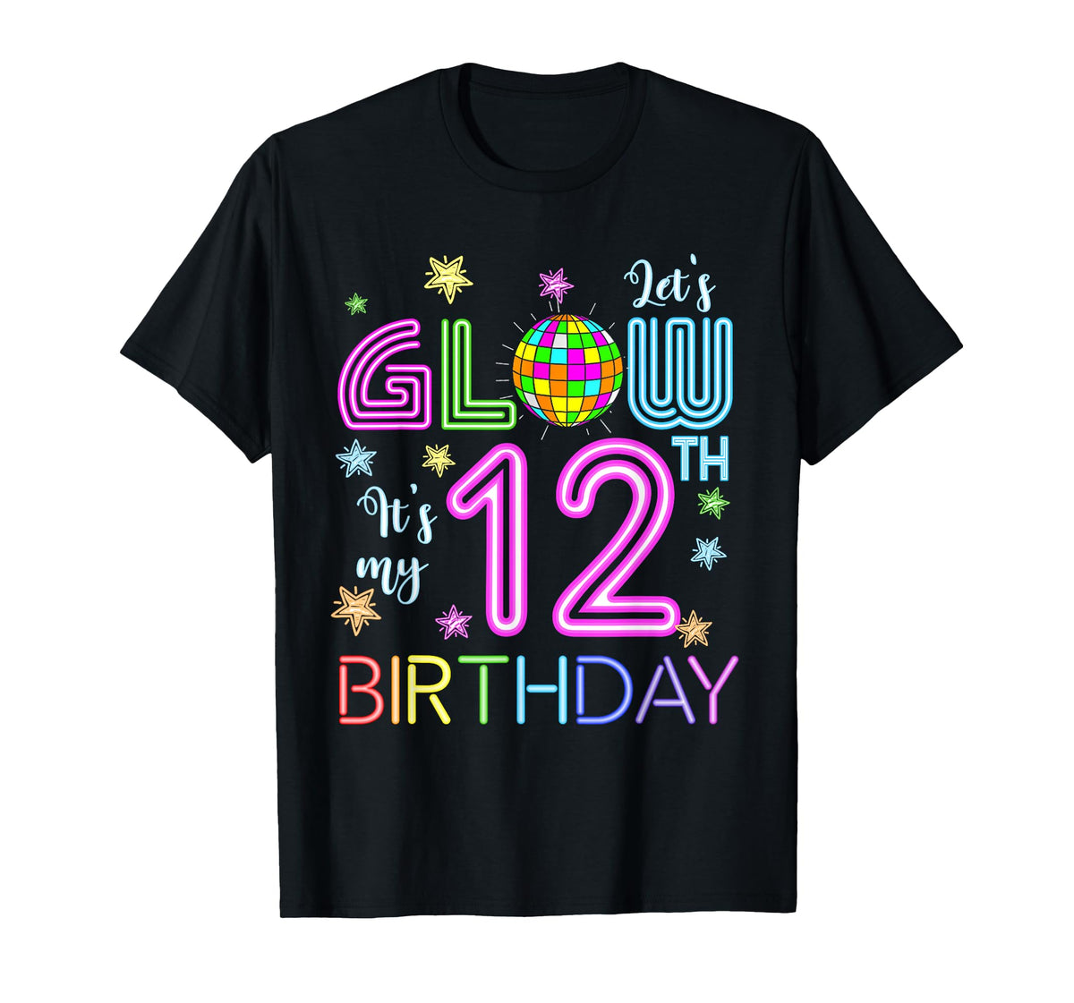 Lets Crazy It's My 12th Birthday Glowing 80s 12 Year Old T-Shirt