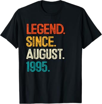 Legend Since August 1995 30th Birthday Gift 30 Year Old T-Shirt
