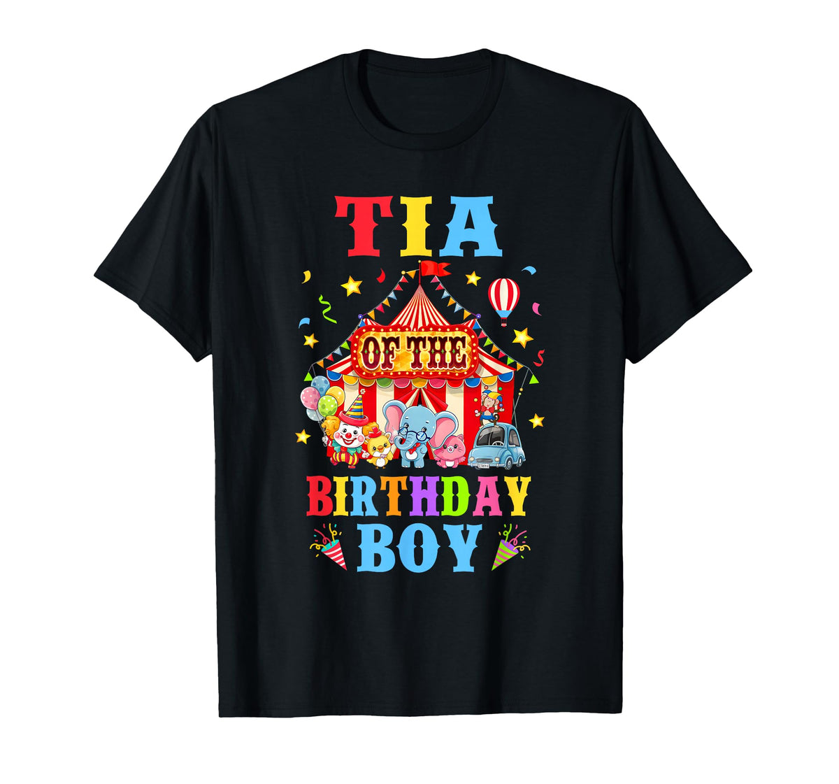 Tia Of The Birthday For Boy Circus Carnival Theme Party T-Shirt