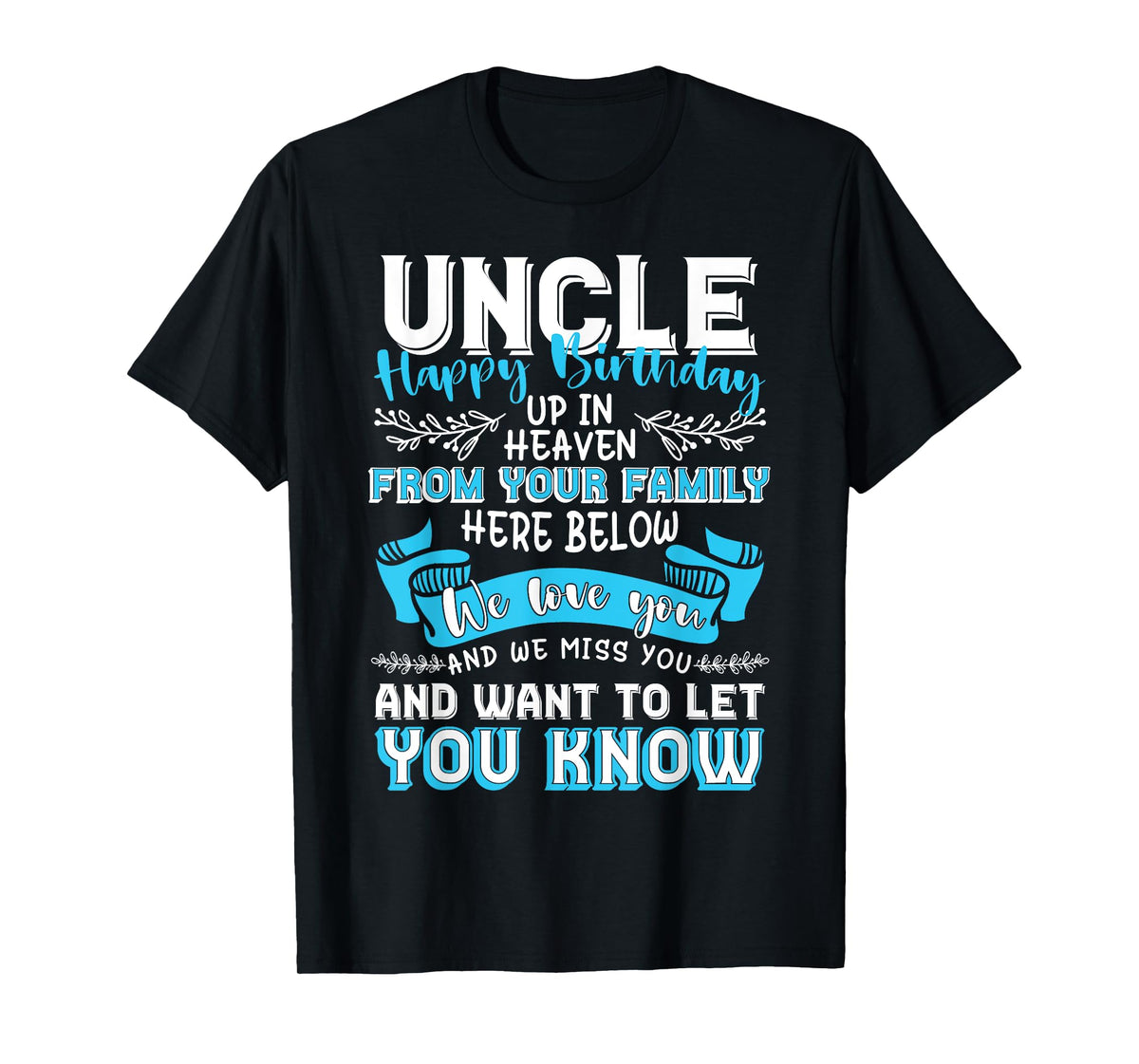 Happy Birthday to My Uncle in Heaven Lost Uncle Memorial T-Shirt