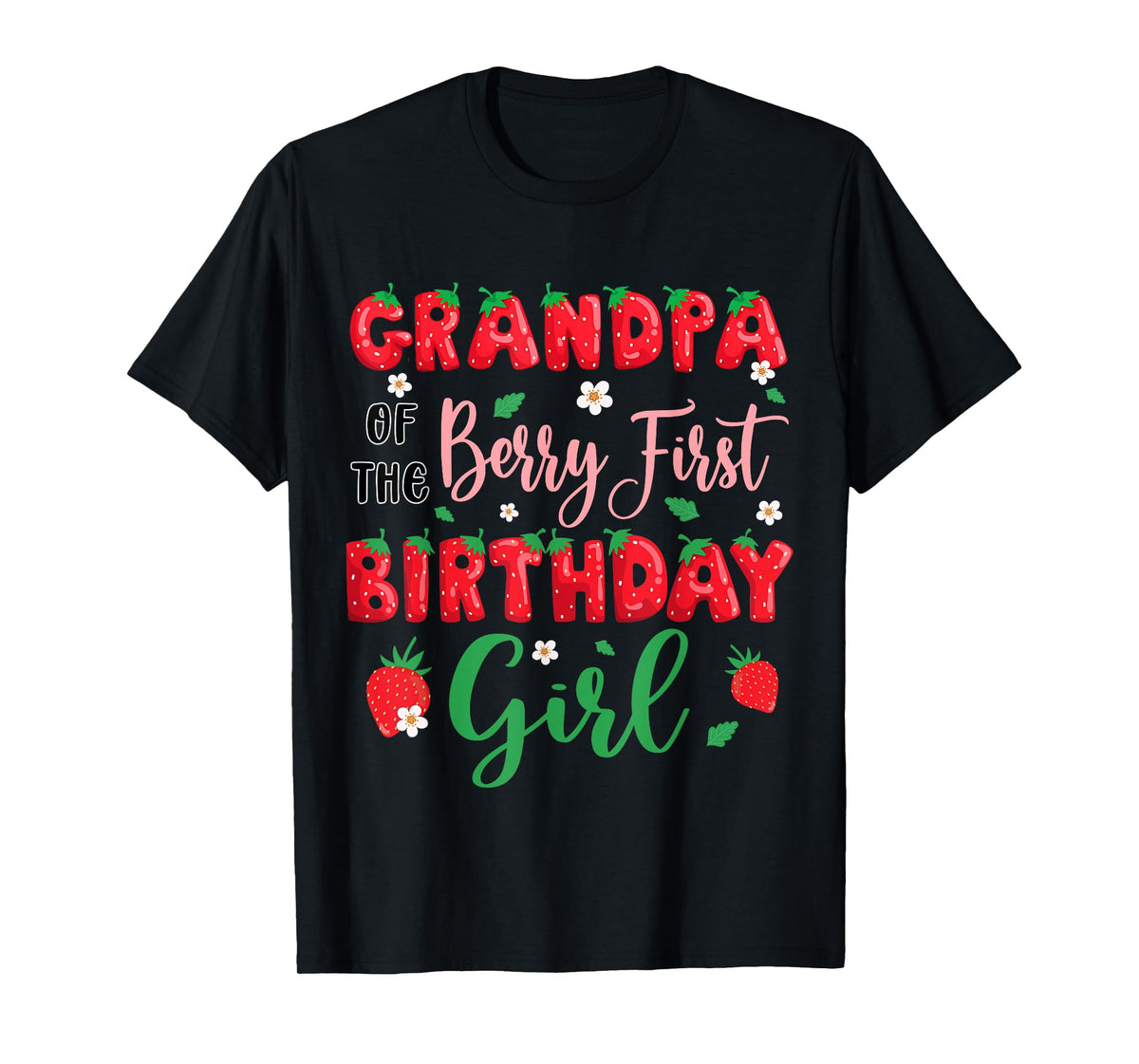 Grandpa of The Berry First Birthday Girl Strawberry Father T-Shirt