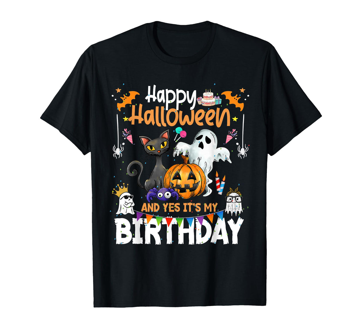 Happy Halloween and Yes It's My Birthday Funny October Bday T-Shirt