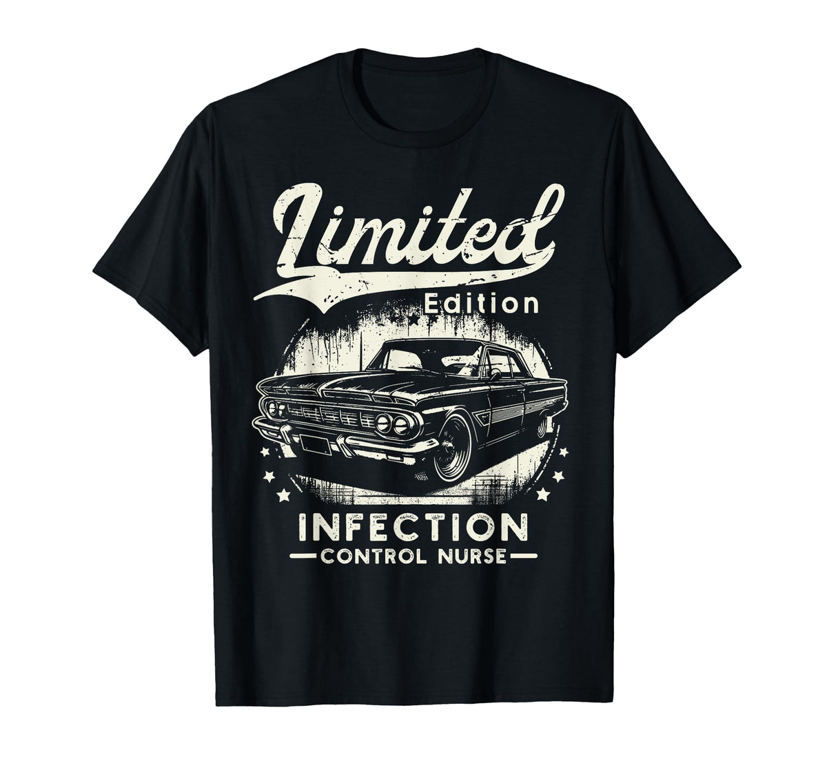 Infection Control Nurse Job Car Birthday Worker Professional T-Shirt