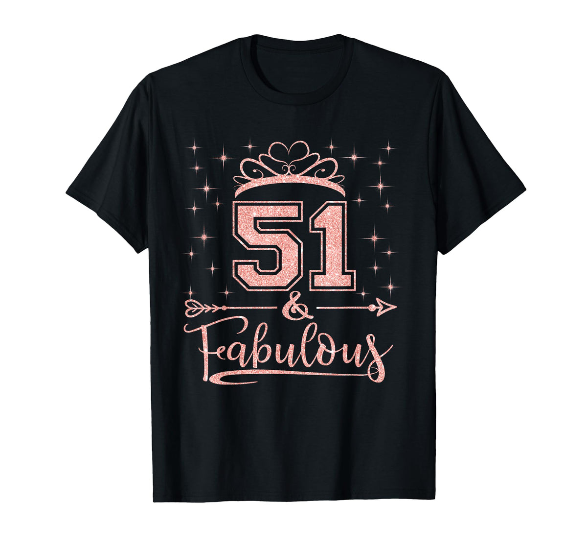 51 Fabulous 51 Years Old Happy 51st Birthday Girl Women T-Shirt