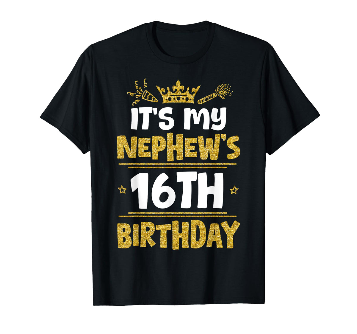 Happy It's My Nephew's 16th Birthday 2009 16 Years Old T-Shirt