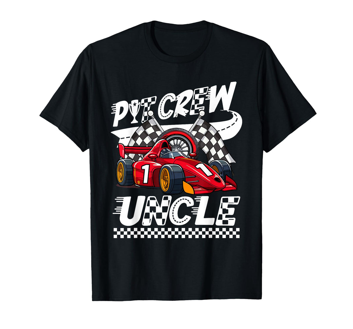 Funny Fast One Pit Crew Uncle Car Race Birthday Family Cute T-Shirt