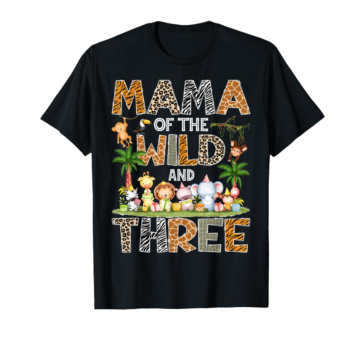 Mama Of The Wild & Three 3Rd Birthday Safari Jungle T-Shirt