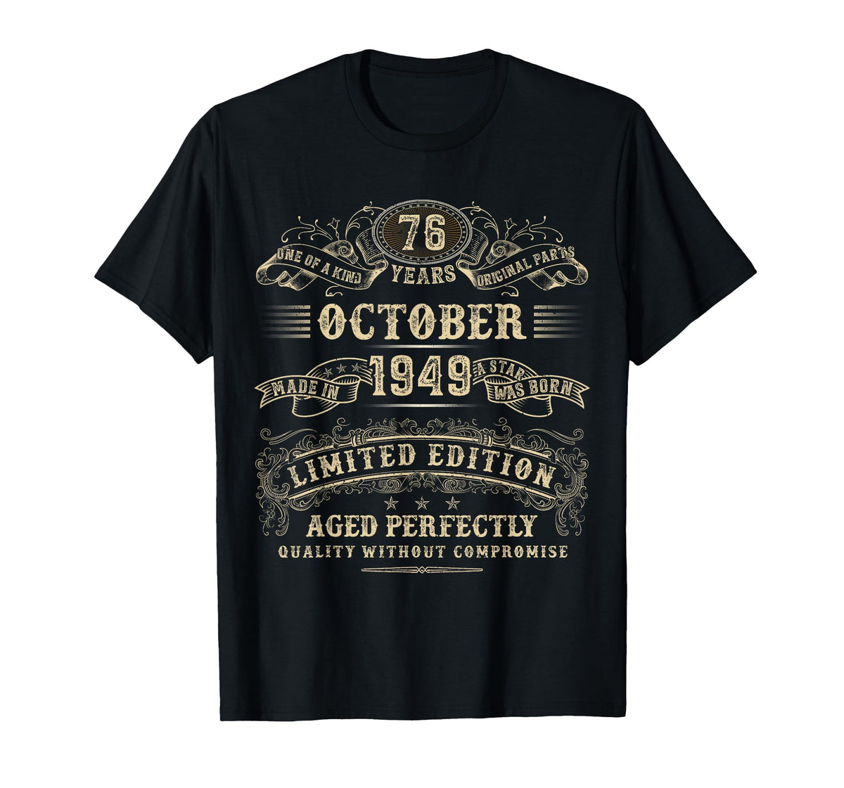76 Year Old Gifts 76th Birthday October 1949 Limited Edition T-Shirt
