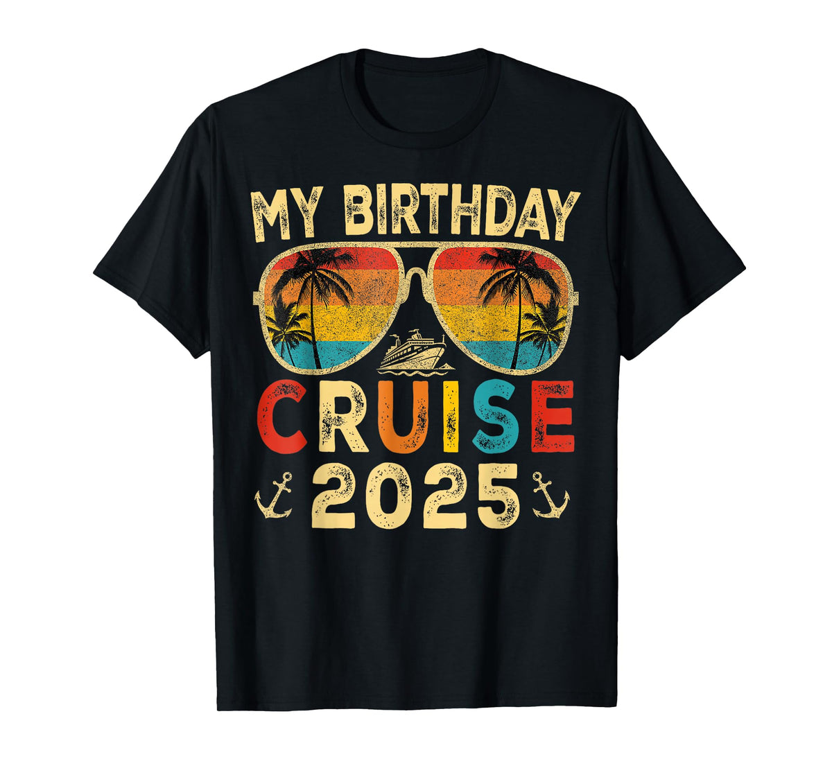 My Birthday Cruise 2025 Party Cruise Birthday Vacation T-Shirt