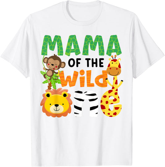 Mama of the Wild One Zoo Theme Bday Safari Jungle Animals T-Shirt