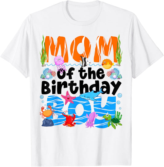 Mom Under Sea Birthday Party Boys Ocean Sea Animals Themed T-Shirt