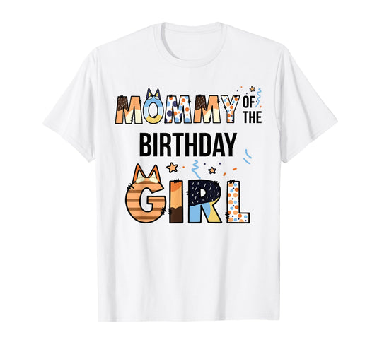 Mommy Of The Birthday Girl Party Blue Dog Lover Matching T-Shirt