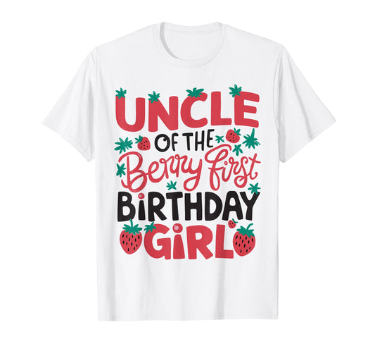 Uncle Of The Berry First Birthday Girl Strawberry T-Shirt