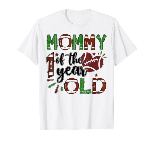 Mommy Of The 1 Year Old Football 1St Year Down Birthday T-Shirt