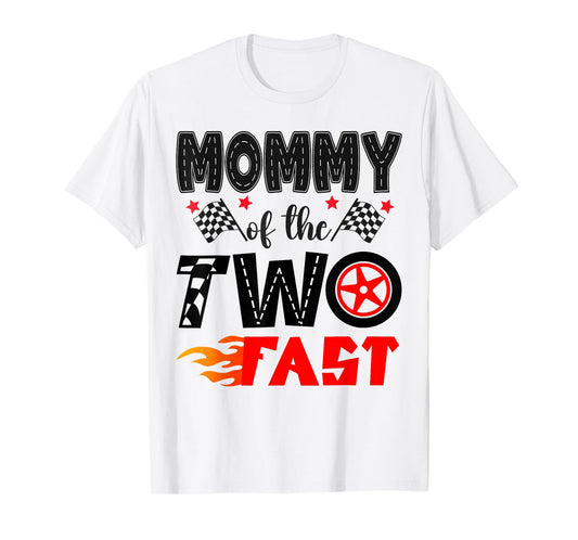 Mommy of The Two Fast 2Nd Birthday Boy Racing Car T-Shirt