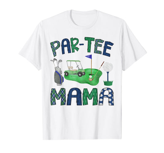 Par-Tee Mama Hole in One Birthday Party T-Shirt