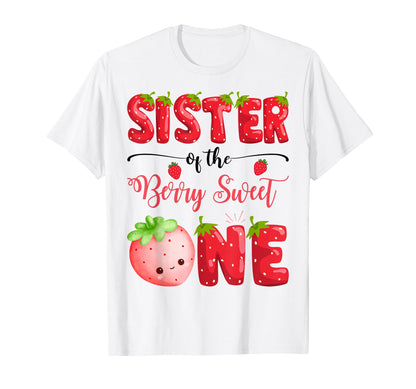 Sister Of The Berry Sweet One Birthday Girl Strawberry T-Shirt