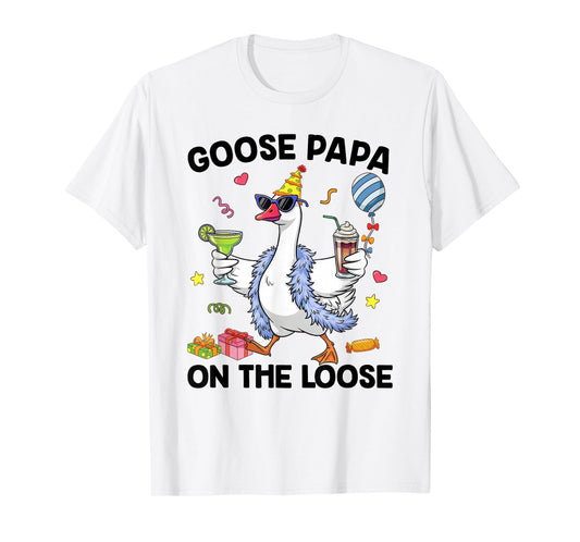 Papa Goose On The Loose Funny Birthday Matching Family T-Shirt