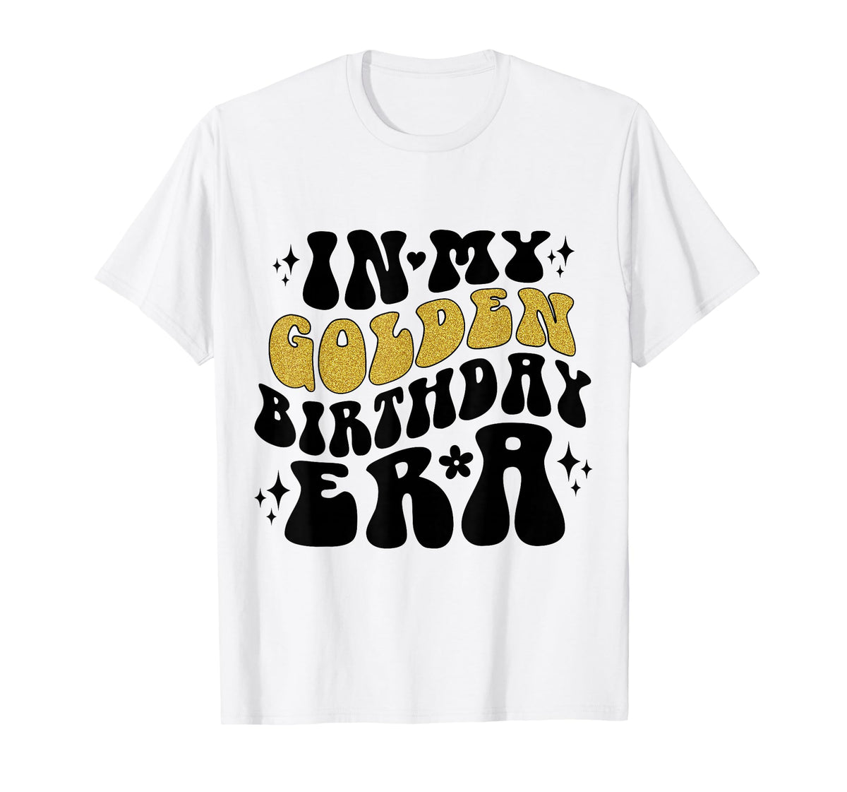 In My Golden Birthday Era Groovy Girls Kids Women Birthday T-Shirt
