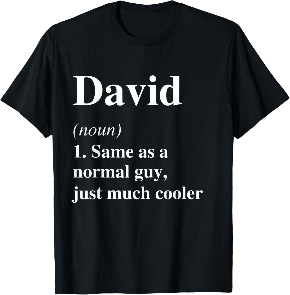 David Definition Name Cool Funny Personalized Birthday T-Shirt