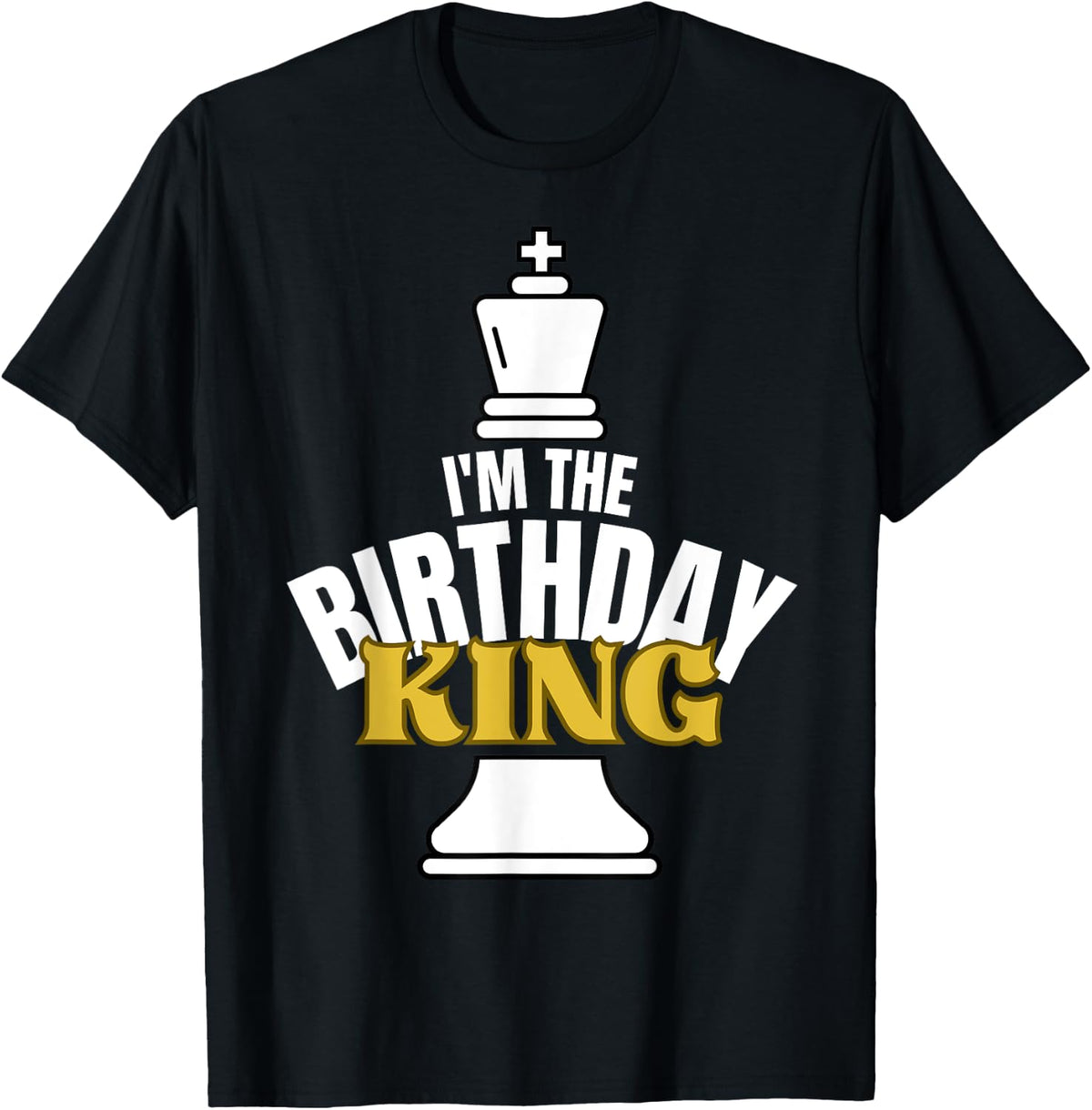 I'm the Birthday KING Chess Lover Matching Family Party T-Shirt